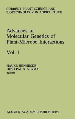 H. Hennecke, Desh Pal S. Verma, D. P. S. Verma - Advances in Molecular Genetics of Plant-Microbe Interactions, Vol.1, Inbunden