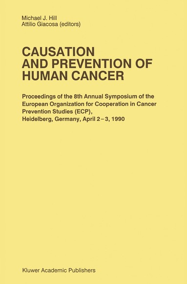 M.J. Hill, A. Giacosa - Causation and Prevention of Human Cancer, Inbunden