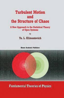 Turbulent Motion and the Structure of Chaos 1