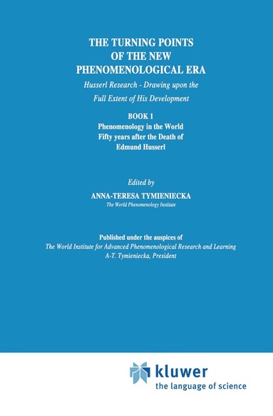 Anna-Teresa Tymieniecka - Turning Points of the New Phenomenological Era, Inbunden