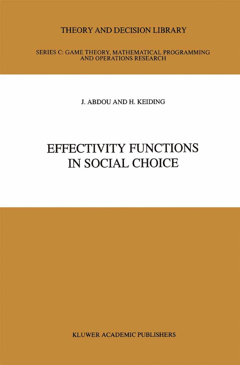 J. Abdou, Hans Keiding - Effectivity Functions in Social Choice, Inbunden