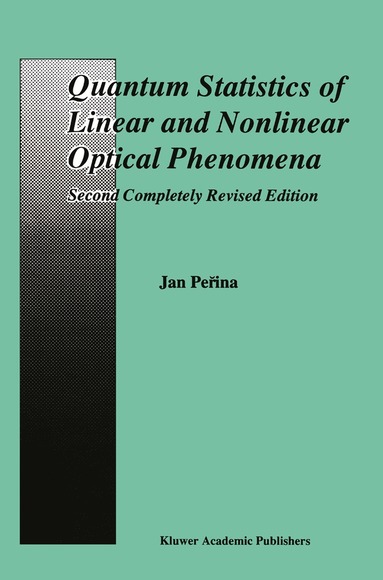 bokomslag Quantum Statistics of Linear and Nonlinear Optical Phenomena