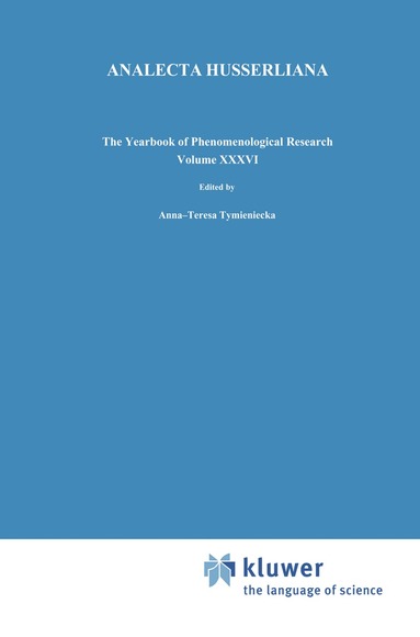 Anna-Teresa Tymieniecka - Husserl’s Legacy in Phenomenological Philosophies, Inbunden