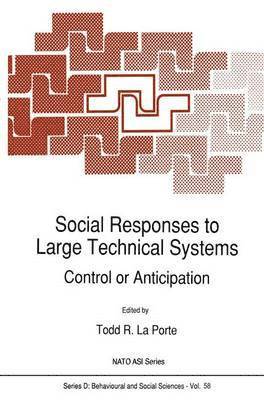 Social Responses to Large Technical Systems 1