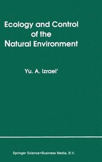 bokomslag Ecology and Control of the Natural Environment