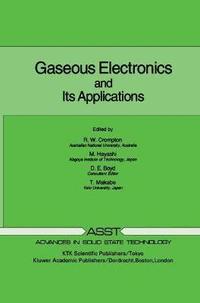 bokomslag Gaseous Electronics and its Applications