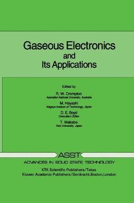 Gaseous Electronics and its Applications 1