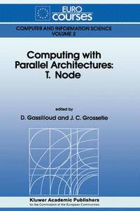 bokomslag Computing with Parallel Architecture: T.Node