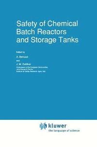 bokomslag Safety of Chemical Batch Reactors and Storage Tanks
