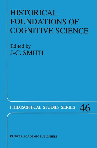 J.C. Smith - Historical Foundations of Cognitive Science, Häftad