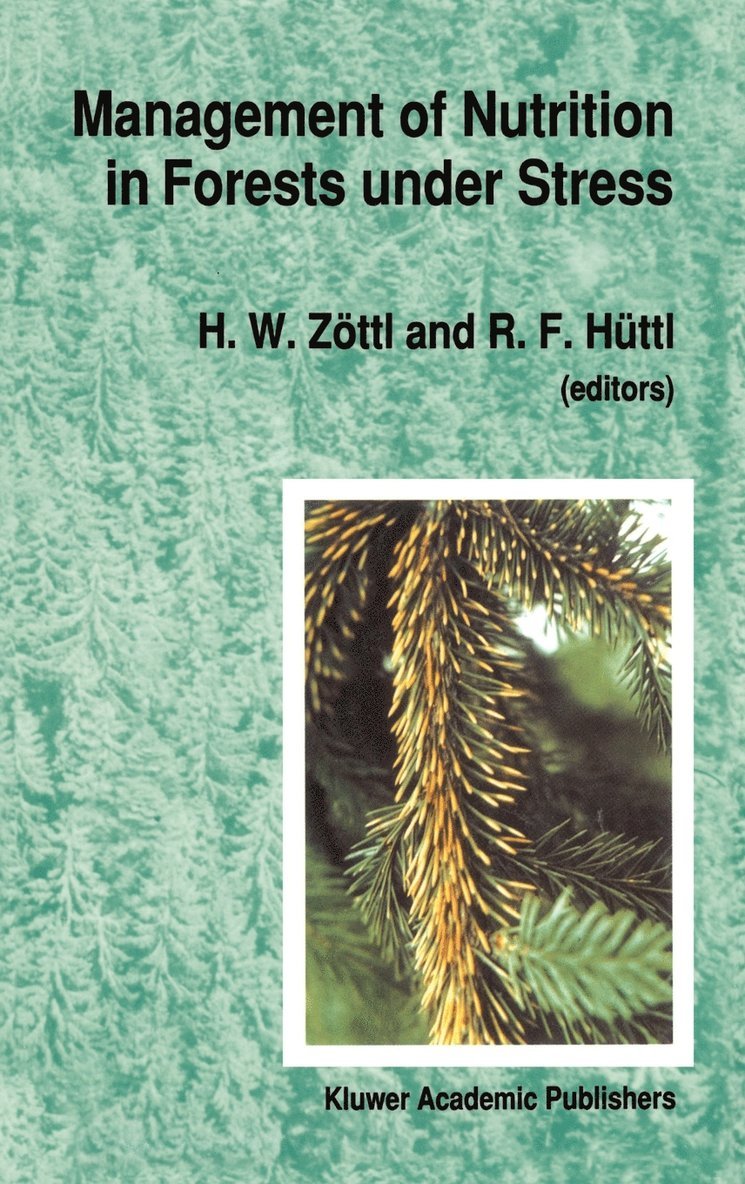 H.W. Zöttl, Oleg I. Larichev, H. W. Zöttl - Management of Nutrition in Forests under Stress, Inbunden