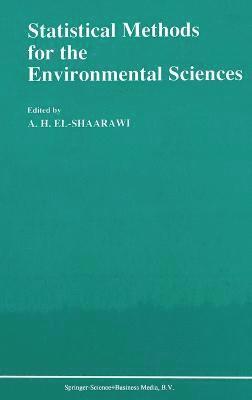 Abdel H. El-Shaarawi - Statistical Methods for the Environmental Sciences, Inbunden
