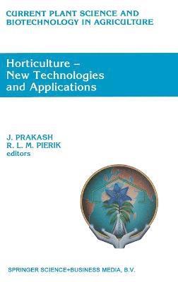 J. Prakash, R. L. M. Pierik - Horticulture, Inbunden