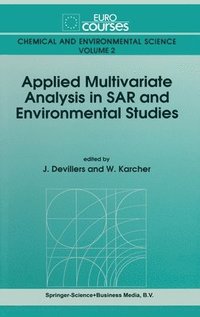 bokomslag Applied Multivariate Analysis in Structure Activity Relationships and Environmental Studies
