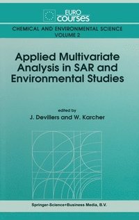 bokomslag Applied Multivariate Analysis in Structure Activity Relationships and Environmental Studies