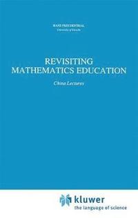 bokomslag Revisiting Mathematics Education