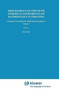 bokomslag Proceedings of the Fifth European Conference on Mathematics in Industry