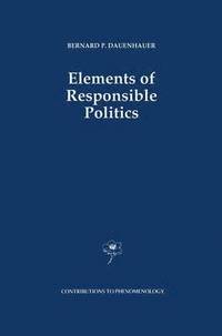 bokomslag Elements of Responsible Politics
