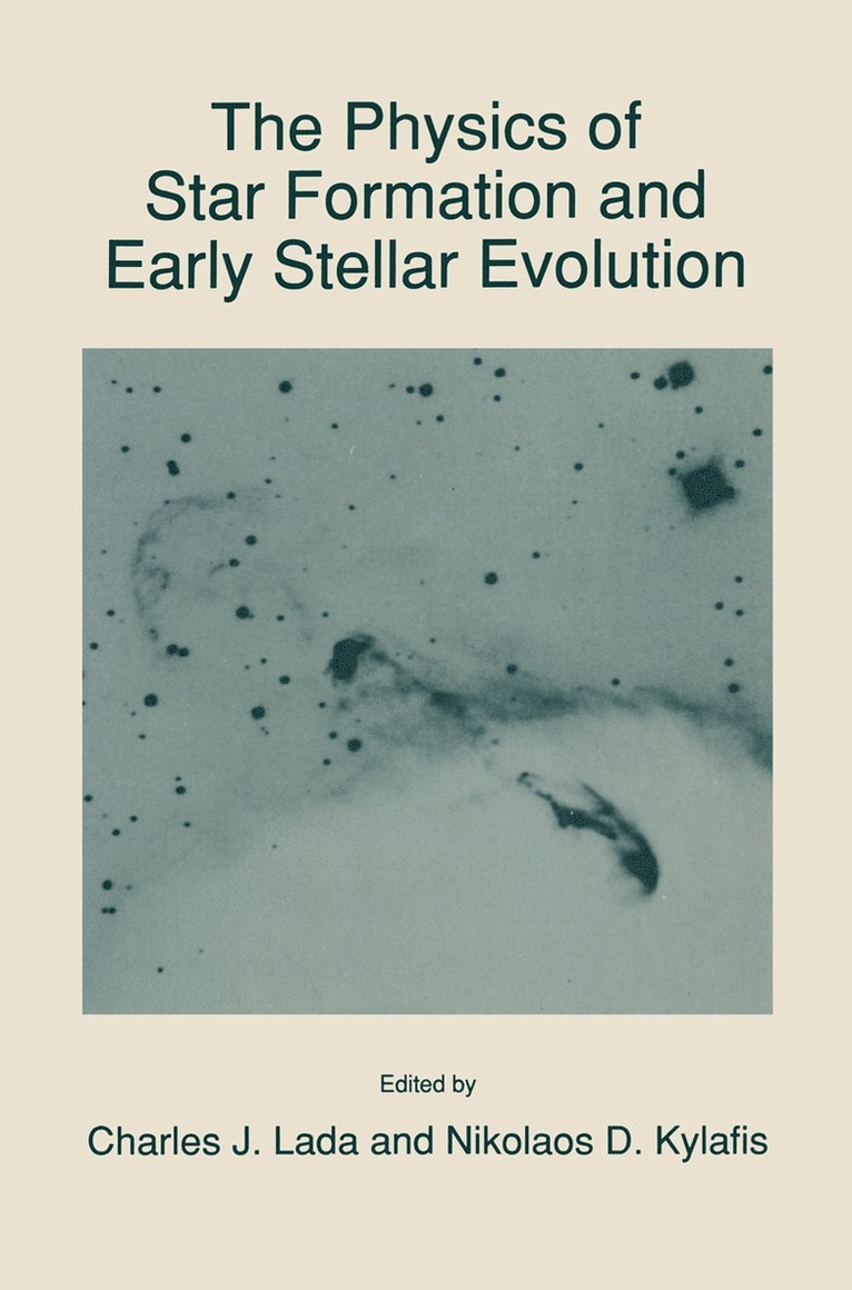 Charles J. Lada, N.D. Kylafis, N. D. Kylafis - Physics of Star Formation and Early Stellar Evolution, Inbunden