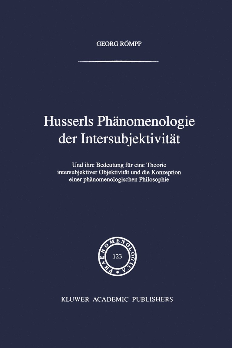 Georg Römpp - Husserls Phänomenologie Der Intersubjektivität, Inbunden
