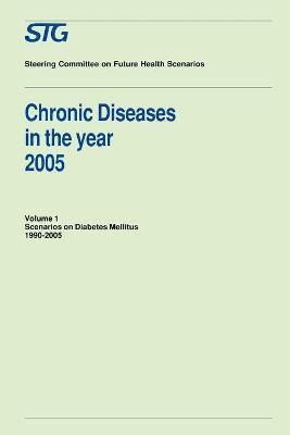 bokomslag Chronic Diseases in the Year 2005, Volume 1