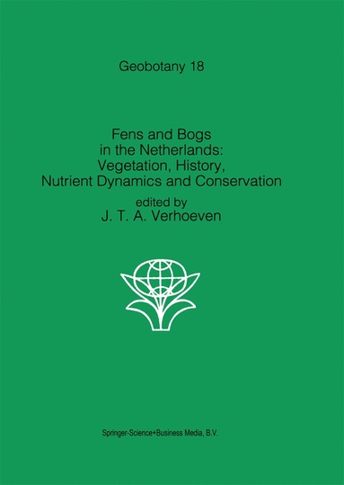 bokomslag Fens and Bogs in the Netherlands: Vegetation, History, Nutrient Dynamics and Conservation