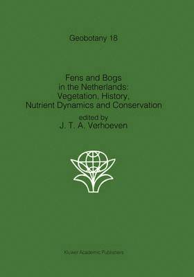 Fens and Bogs in the Netherlands: Vegetation, History, Nutrient Dynamics and Conservation 1