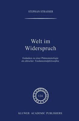 Stephan Strasser - Welt im Widerspruch, Inbunden