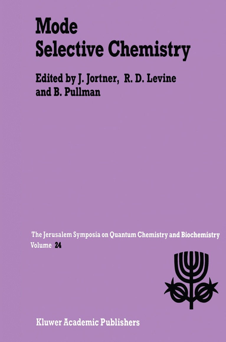 Joshua Jortner, R.D. Levine, A. Pullman, R. D. Levine - Mode Selective Chemistry, Inbunden
