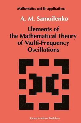 Elements of the Mathematical Theory of Multi-Frequency Oscillations 1