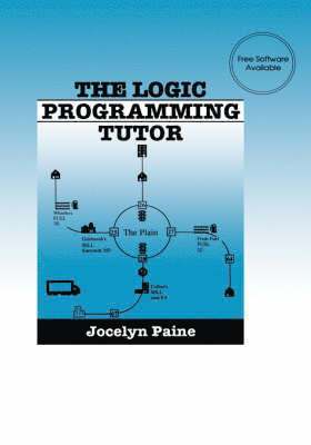 Jocelyn Paine - The Logic Programming Tutor, Inbunden