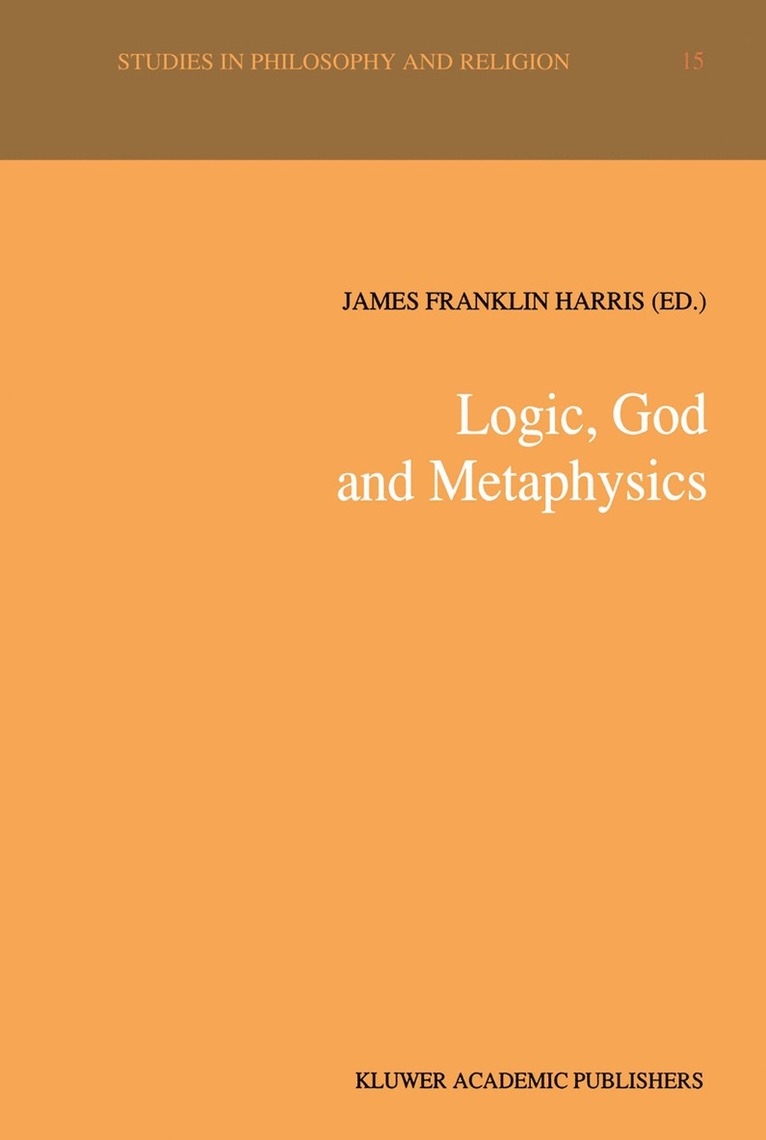 Logic, God and Metaphysics 1