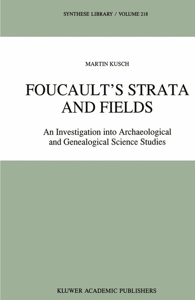 Maren Kusch - Foucault’s Strata and Fields, Inbunden