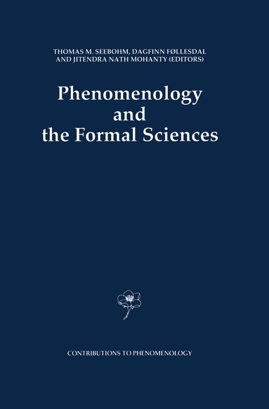 Thomas M. Seebohm, Dagfinn Føllesdal, J.N. Mohanty - Phenomenology and the Formal Sciences, Inbunden