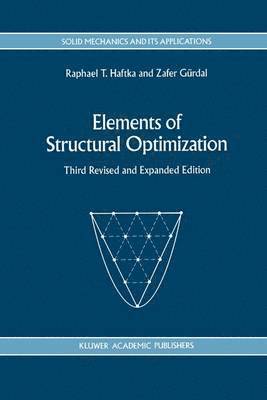 Raphael T. Haftka, Zafer Gürdal - Elements of Structural Optimization, Inbunden