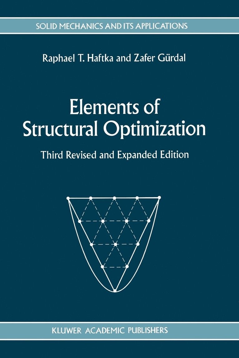 Raphael T. Haftka, Zafer Gürdal - Elements of Structural Optimization, Häftad