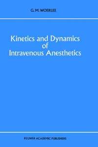 bokomslag Kinetics and Dynamics of Intravenous Anesthetics