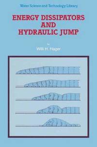 bokomslag Energy Dissipators and Hydraulic Jump