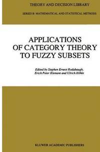 bokomslag Applications of Category Theory to Fuzzy Subsets