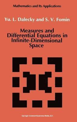 Measures and Differential Equations in Infinite-dimensional Space 1