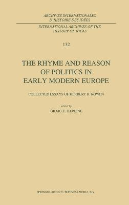 bokomslag The Rhyme and Reason of Politics in Early Modern Europe