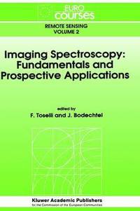 bokomslag Imaging Spectroscopy: Fundamentals and Prospective Applications