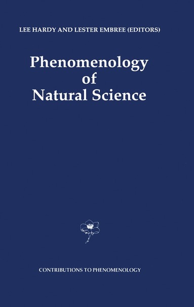 L. Hardy, Lester Embree - Phenomenology of Natural Science, Inbunden