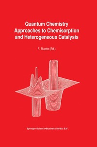 bokomslag Quantum Chemistry Approaches to Chemisorption and Heterogeneous Catalysis