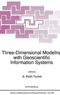 bokomslag Three-Dimensional Modeling with Geoscientific Information Systems