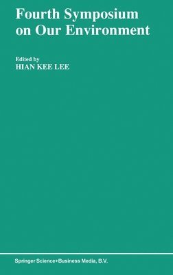 Hian Kee Lee, Kee Lee Hian Kee Lee, Hian Kee Lee - Fourth Symposium on Our Environment, Inbunden