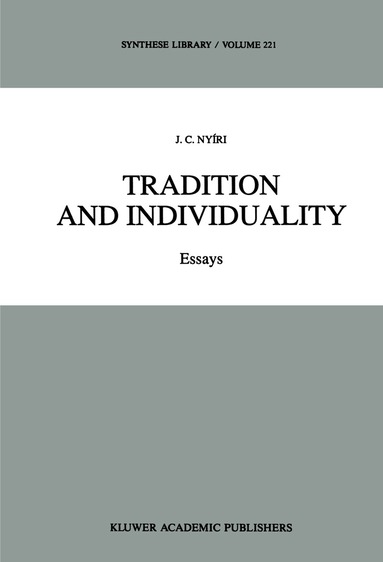 J.C. Nyíri - Tradition and Individuality, Inbunden