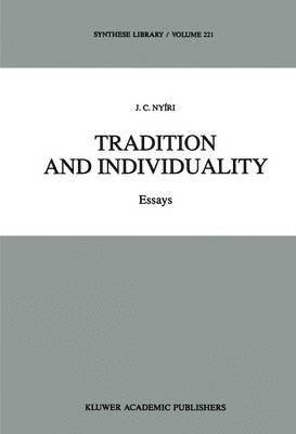 J.C. Nyíri, J. C. Nyíri - Tradition and Individuality, Inbunden