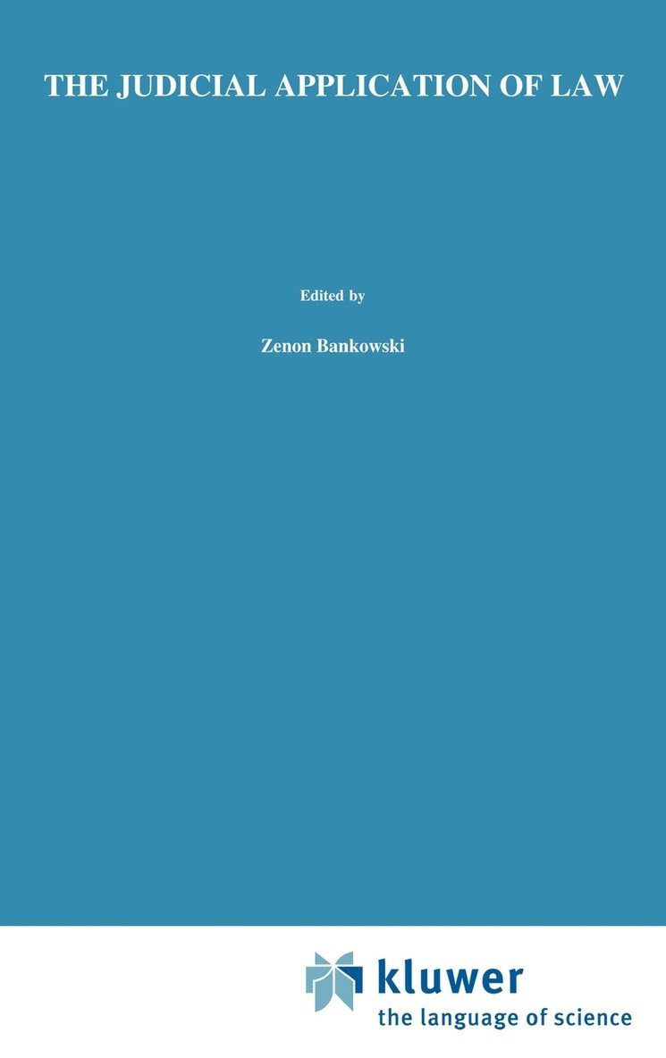 Jerzy Wróblewski, Z. Bankowski, N. MacCormick, N. Maccormick - Judicial Application of Law, Inbunden
