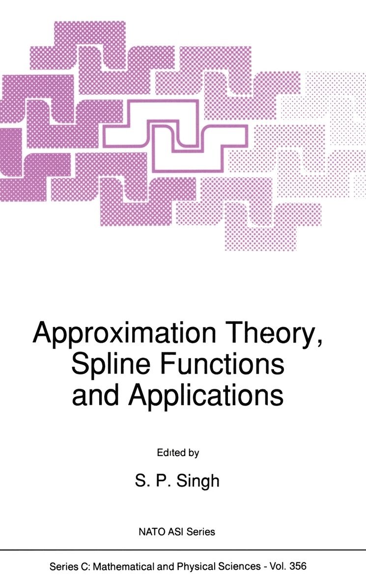 Approximation Theory, Spline Functions and Applications 1